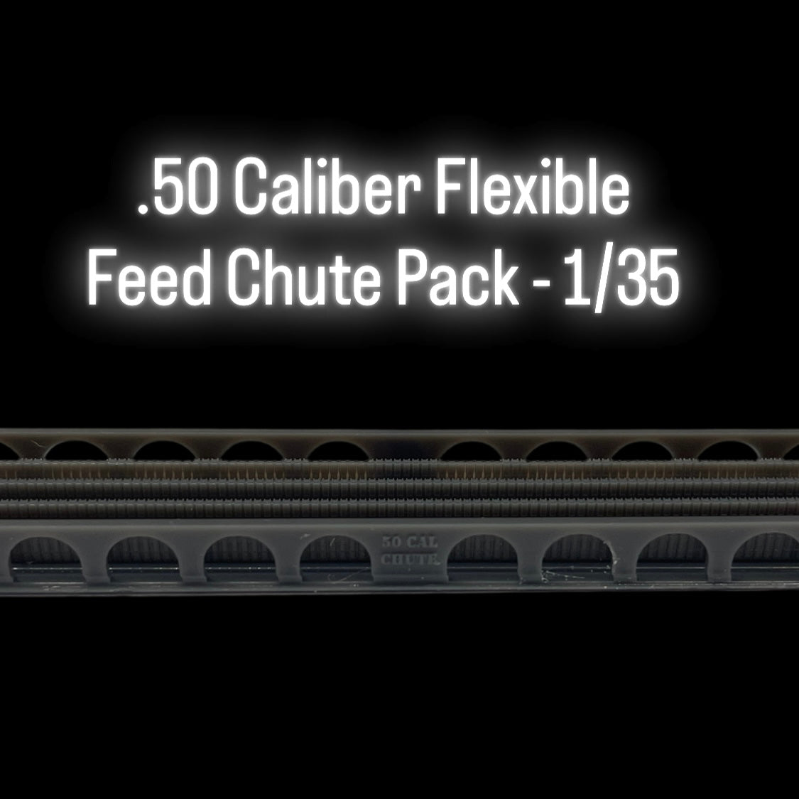 .50 Caliber Flexible Feed Chute Pack - 1/35