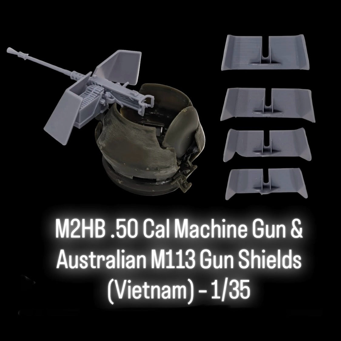 M2HB .50 Cal Machine Gun & Australian M113 Gun Shields (Vietnam) – 1/35